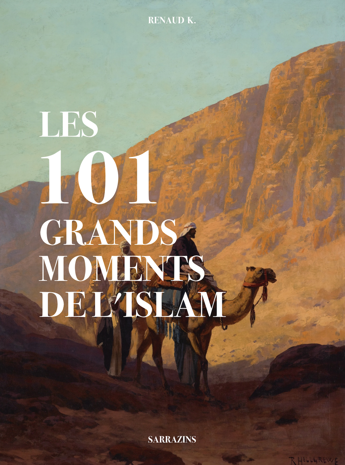 Les 101 grands moments de l’Islam