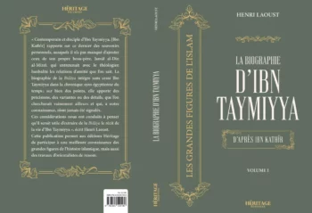 La biographie d'Ibn Taymiyya d'après Ibn Kathir - Volume I - Henri Laoust - Héritage