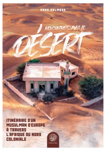 Rencontre(s) avec le Désert - Knud Holmboe - Éditions Ribât